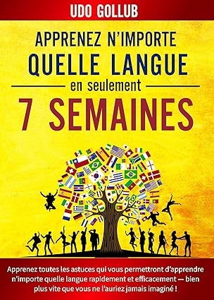 Apprenez n’importe quelle langue en seulement 7 semaines