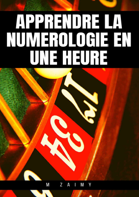Apprendre la numérologie en une heure