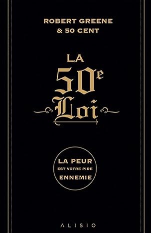La 50e loi: La peur est votre pire ennemie